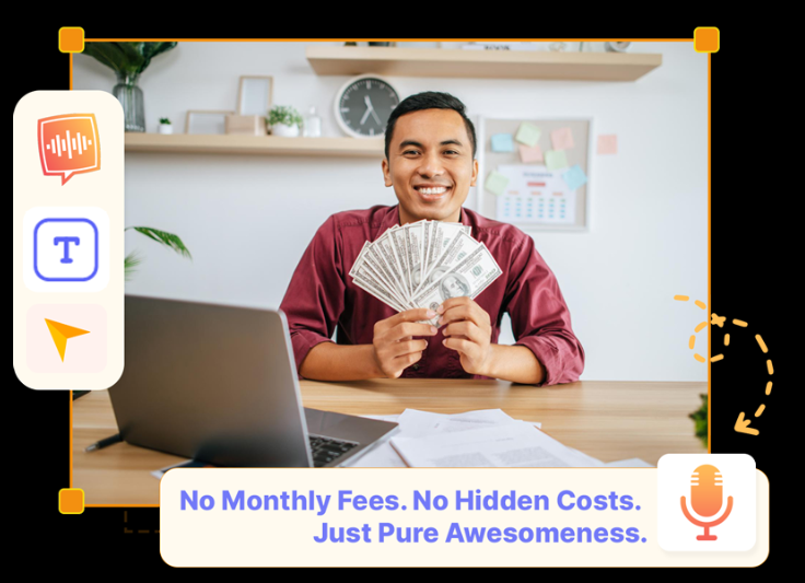 No Monthly Fees. No Hidden Costs. Just Pure Awesomeness